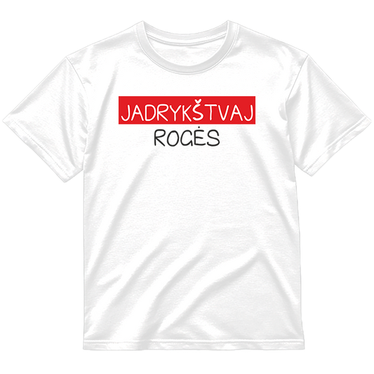 „Jadrykštvaj Rogės" Marškinėliai