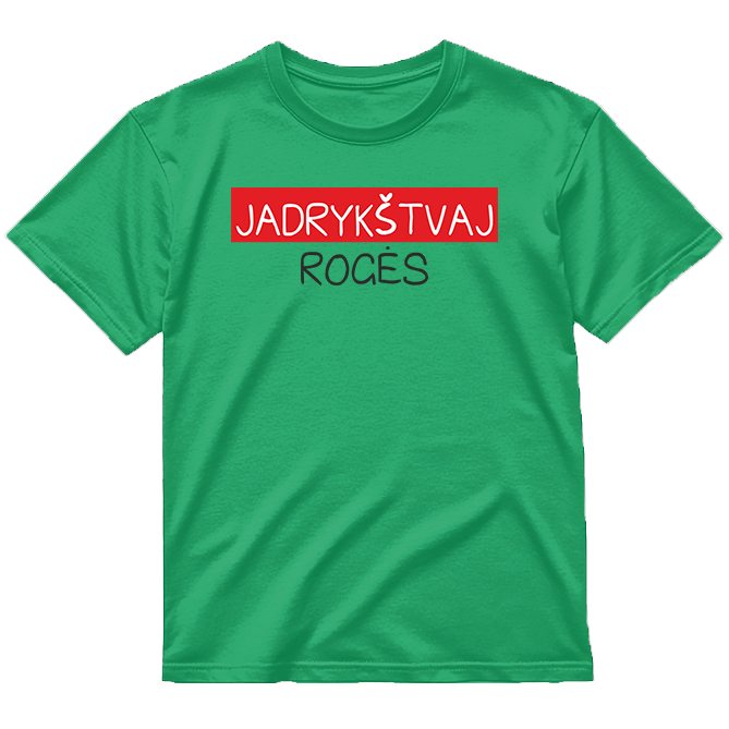 „Jadrykštvaj Rogės" Marškinėliai