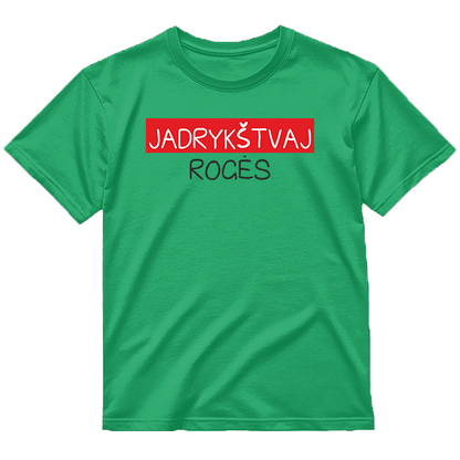 „Jadrykštvaj Rogės" Marškinėliai