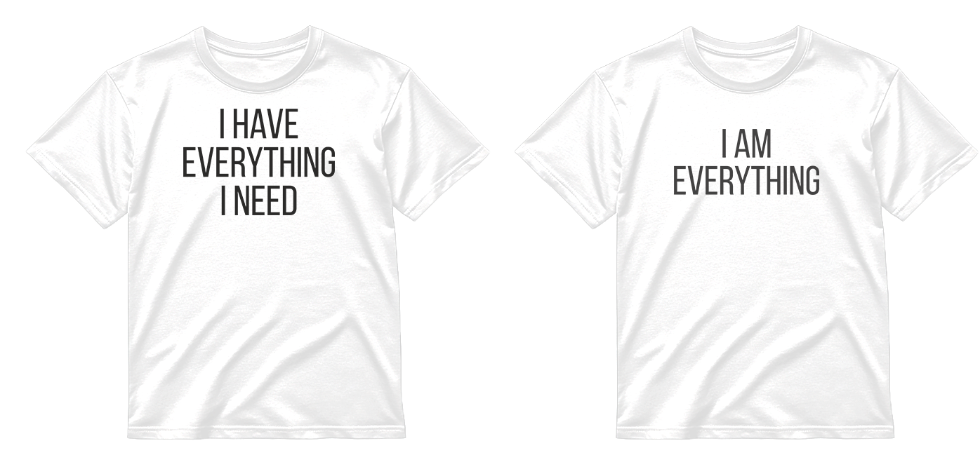 „Aš esu viskas / Turiu viską" COMBO Marškinėliai