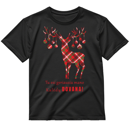 „Tu Esi Geriausia Mano Kalėdų Dovana!" Marškinėliai