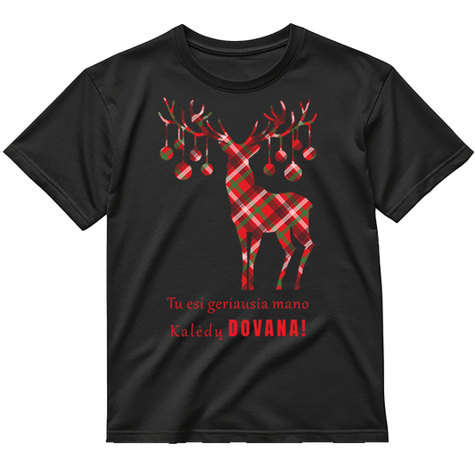 „Tu Esi Geriausia Mano Kalėdų Dovana!" Marškinėliai