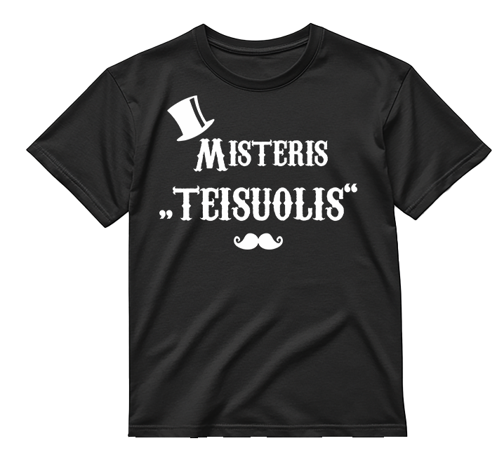 „Ji visada teisi / Misteris Teisuolis" COMBO Marškinėliai