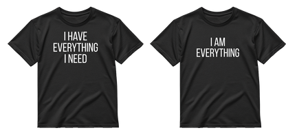 „Aš esu viskas / Turiu viską" COMBO Marškinėliai