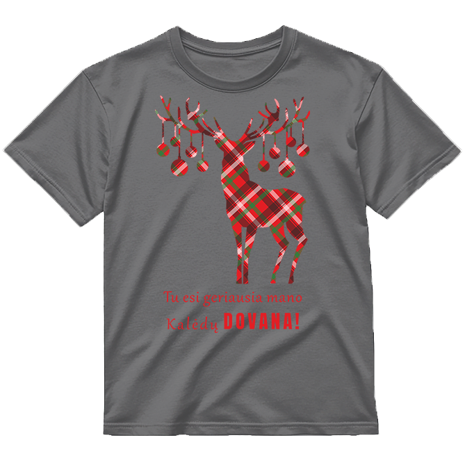 „Tu Esi Geriausia Mano Kalėdų Dovana!" Marškinėliai