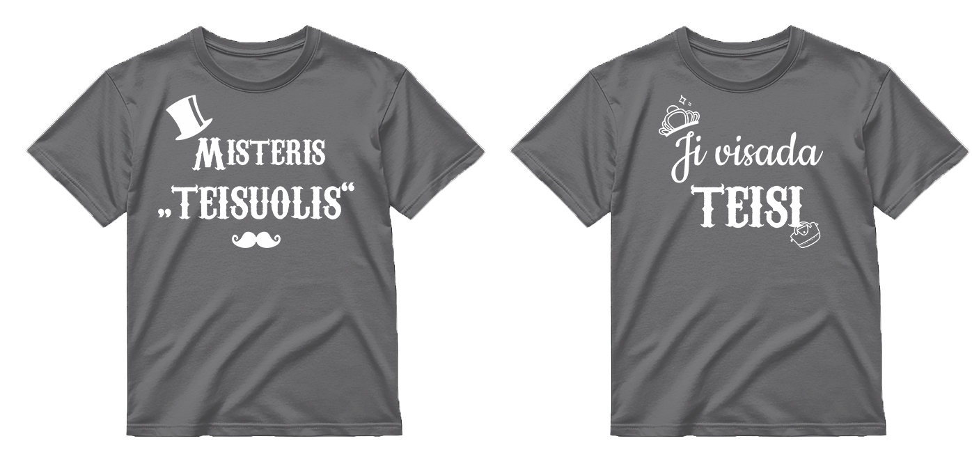 „Ji visada teisi / Misteris Teisuolis" COMBO Marškinėliai