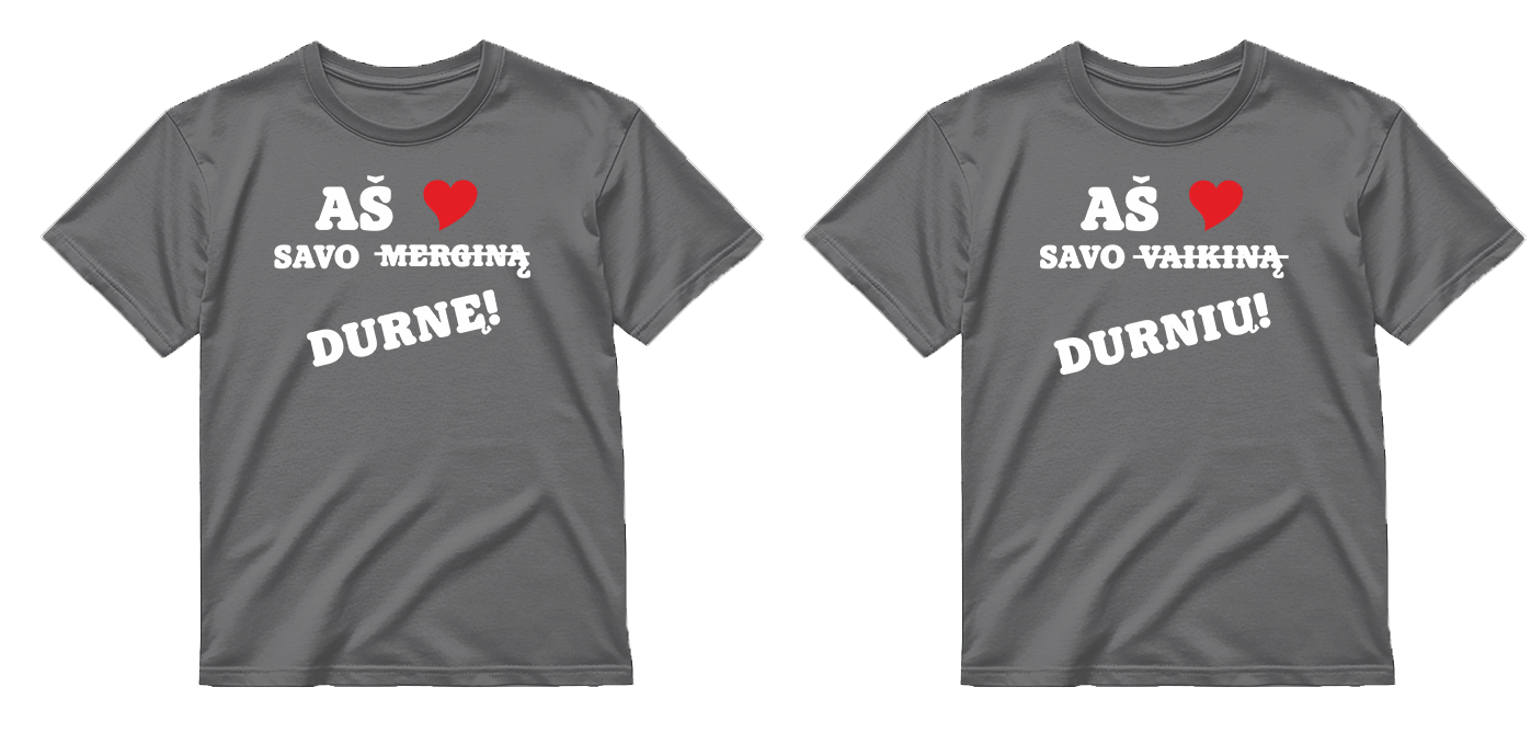 „Aš ❤️ savo durnelį / durnę" COMBO Marškinėliai
